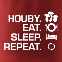 Houby Eat Sleep Repeat