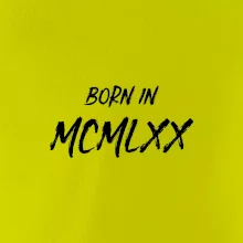 Born in - Římské číslo 1970