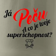 Já peču - tvoje superschopnost? šikmý nápis