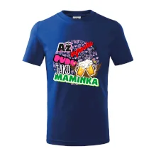 Až vyrostu budu jako maminka - pivo