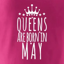 Queens are born in May