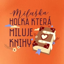 Kniha - Holka, která miluje knihy -  Vaše jméno