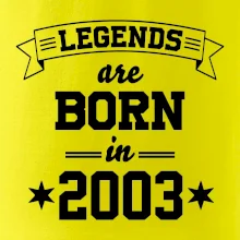 Legends are born in 2003