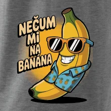 Nečum mi na banána