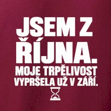 Jsem z října trpělivost vypršela v září