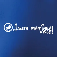 Jsem maminka vole!