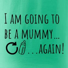I am going to be a mummy…again!
