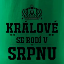 Králové se rodí v srpnu