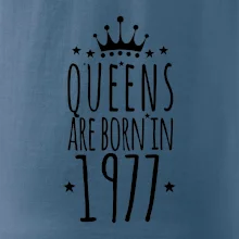 Queens are born in 1977