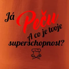 Já peču - tvoje superschopnost? šikmý nápis