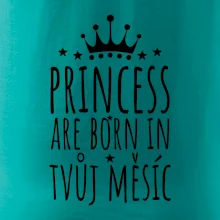 Princesses are born in (vlastní nápis měsíc narození)