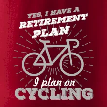 Šedé kolo - Yes, I have a retirement plan, I plan on cycling