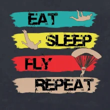 Eat Sleep Fly Repeat Paragliding