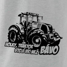 Holky, traktor stojí víc než bávo