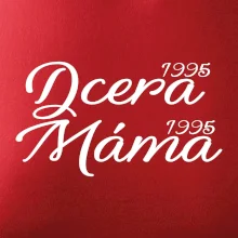 Dcera, Máma  vaše ročníky