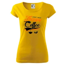 I don't need therapy coffee