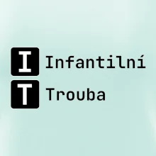 IT Nápis Infantilní Trouba