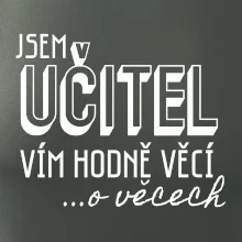 Jsem učitel, vím hodně věcí