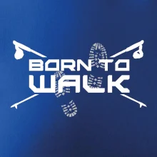 Born to walk