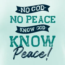 No God no peace, know god know peace