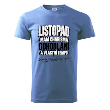 Listopad charisma odhodlání a vlastní tempo