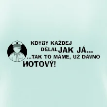 Policista - kdyby každej dělal jak já, tak to máme už dávno hotový