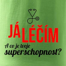 Já léčím - tvoje superschopnost? Rovný nápis