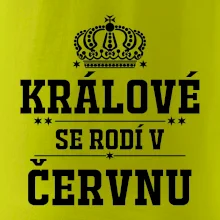 Králové se rodí v červnu