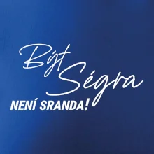 Být ségra není sranda
