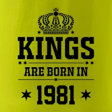 Kings are born in 1981