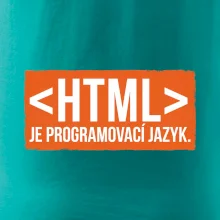 HTML JE PROGRAMOVACÍ JAZYK