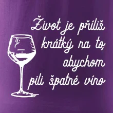 Život je příliš krátký - sklenička Život je příliš krátký - sklenička