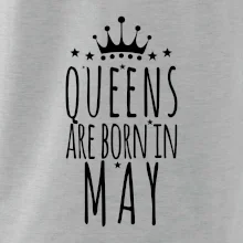 Queens are born in May