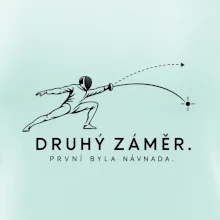 Druhý záměr. první byla návnada.