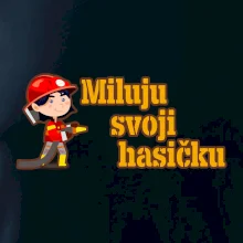 Miluju svoji hasičku