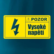 Pozor vysoké napětí Pozor vysoké napětí