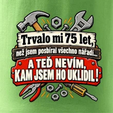 Trvalo mi  75 let, než jsem posbíral všechno nářadí