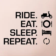 Ride Eat Sleep Repeat moto skútr
