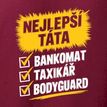 Nejlepší táta - bankomat taxikář bodyguard