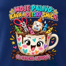 Moje palivo káva dětský smích a lepidlo
