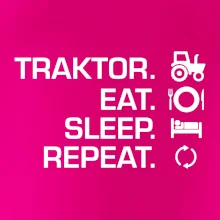 Traktor eat sleep repeat