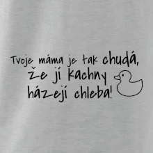 Tvoje mama je tak chudá - kachny