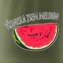Přinesla jsem meloun