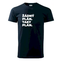 ŽÁDNÝ PLÁN. TAKY PLÁN.