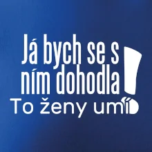 Já bych se s ním dohodla