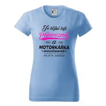 Je těžké být princezna - motorkářka
