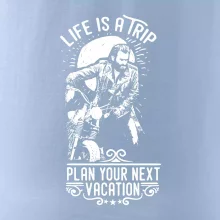 Life Is a Trip Life Is a Trip