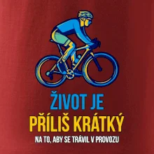 Život je příliš krátký, aby se trávil v provozu
