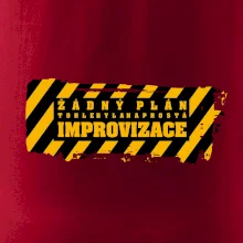 Žádný plán - improvizace