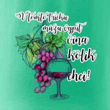 V tomto tričku můžu vypít vína kolik chci